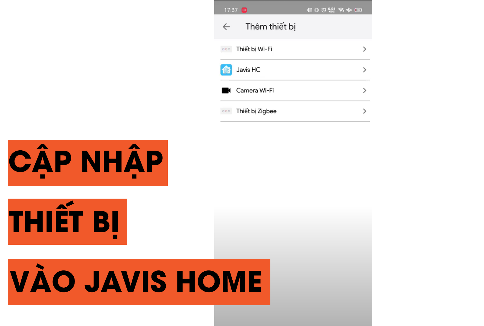 Cập nhập thiết bị từ bộ trung tâm Javis Hc vào ứng dụng Javis Home